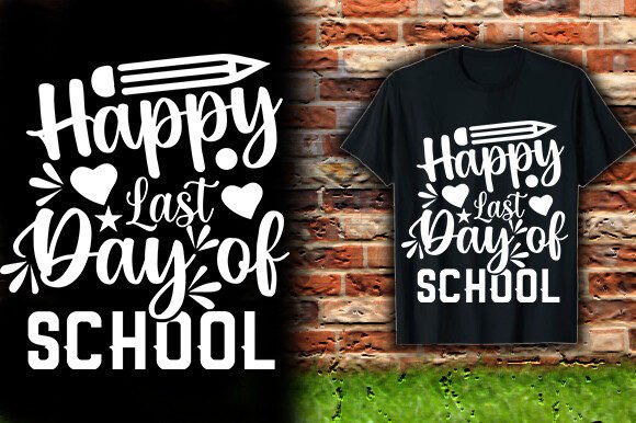 Celebrate with Style: The Happy Last Day of School T-Shirt Design
