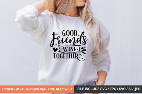 Good Friends Wine Together Svg Design: Elevate Your Creative Projects
