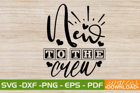 New to the Crew SVG Design: A Professional Asset