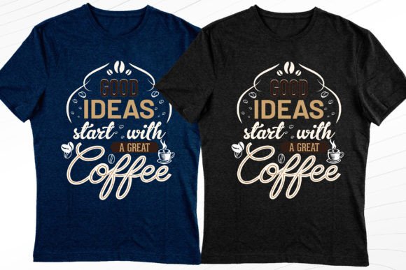 Start with a Coffee T-Shirt Design