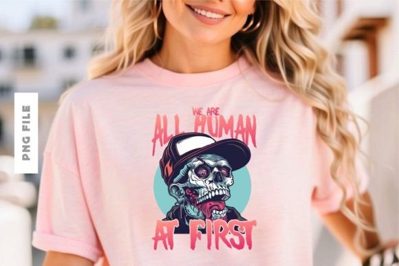 We Are All Human at First T-Shirt Design